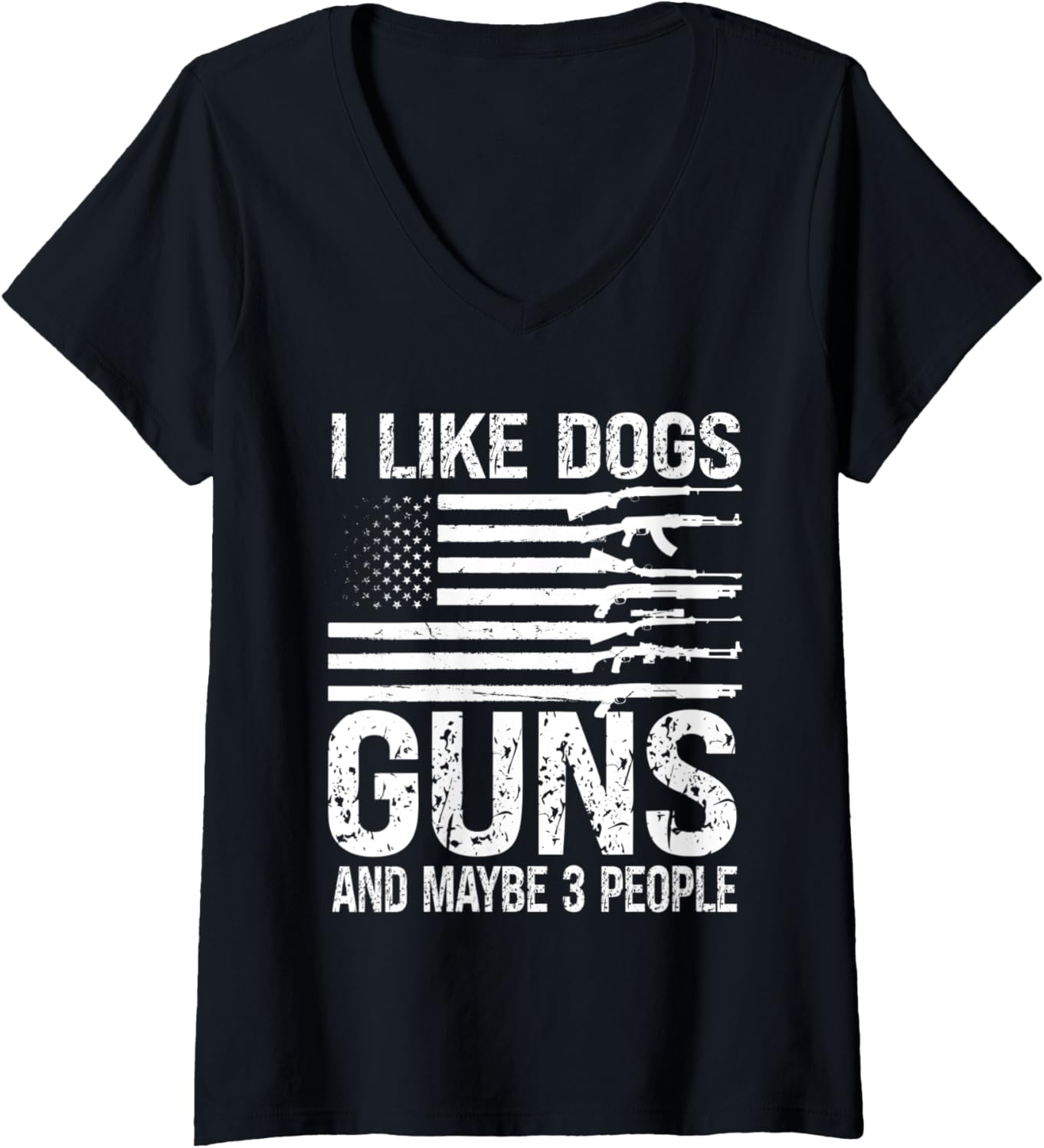 Womens I Like Dogs Guns Maybe 3 People Pro Gun V Neck