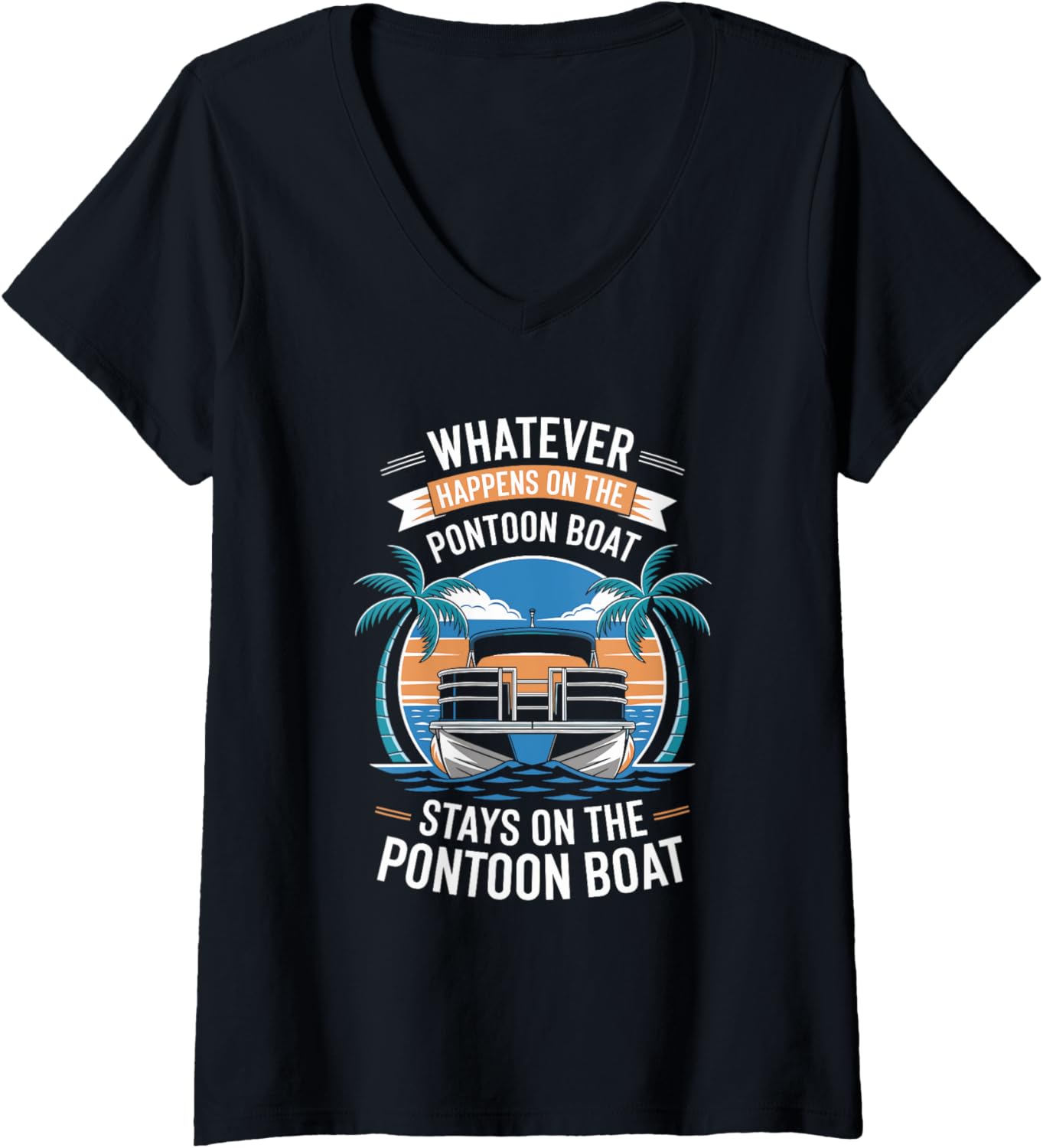 Womens Boat Pantooning Whatever Happens On Pontoon Boat