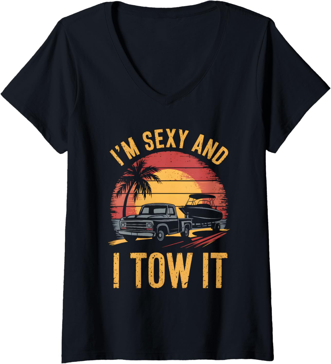Womens I M Sexy I Tow It Funny