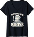 Womens Show Me Buoys Nautical Adult Humor Boat