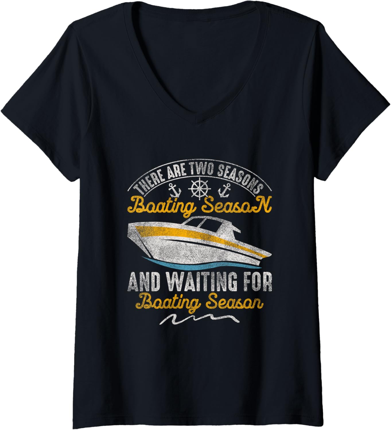Womens There Are Two Seasons Boating Season V