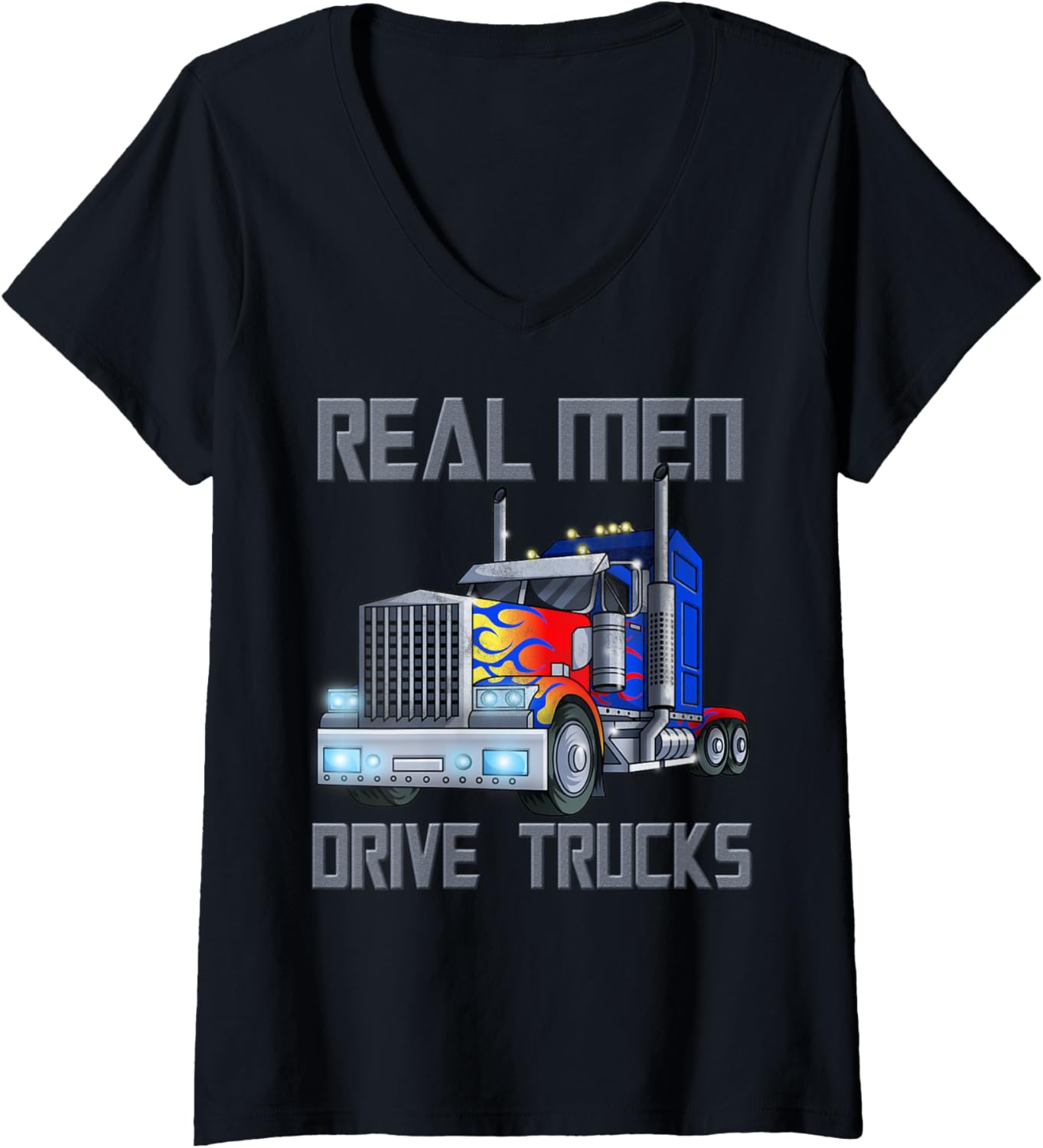 Womens Real Men Drive Trucks Diesel Trailer Big