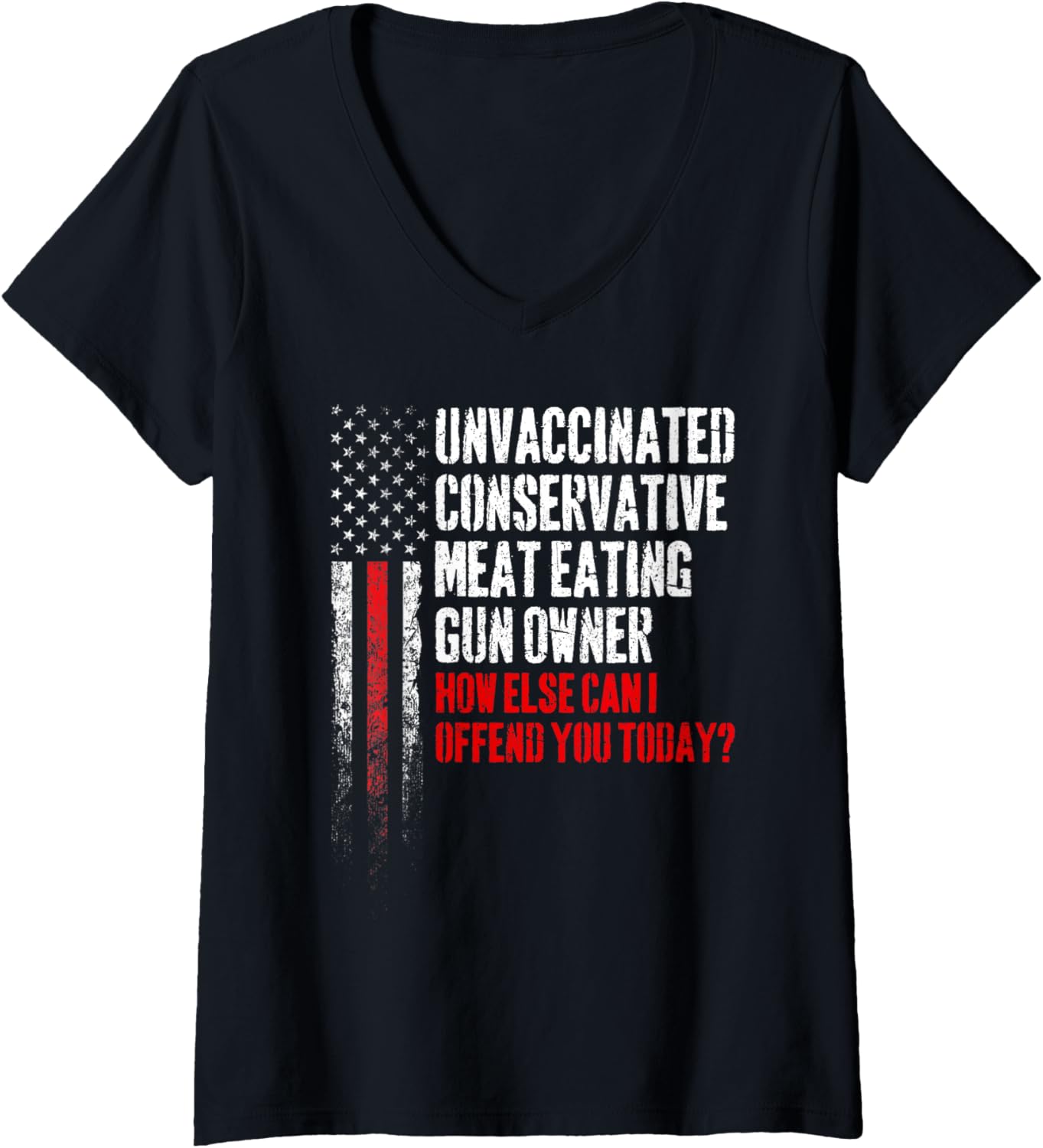 Womens Unvaccinated Conservative Meat Eating Gun Owner V Neck