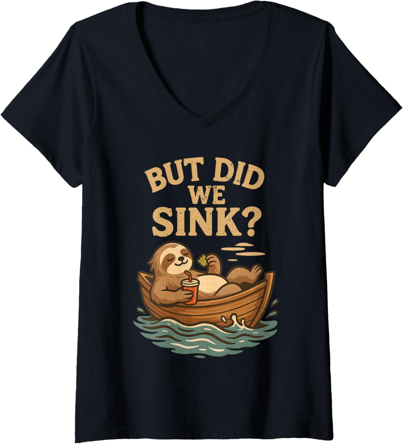 Womens Funny Sloth Boat U2013 But Did We