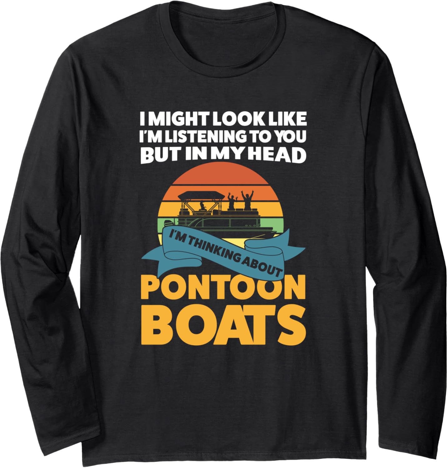 In My Head I M Thinking About Pontoon