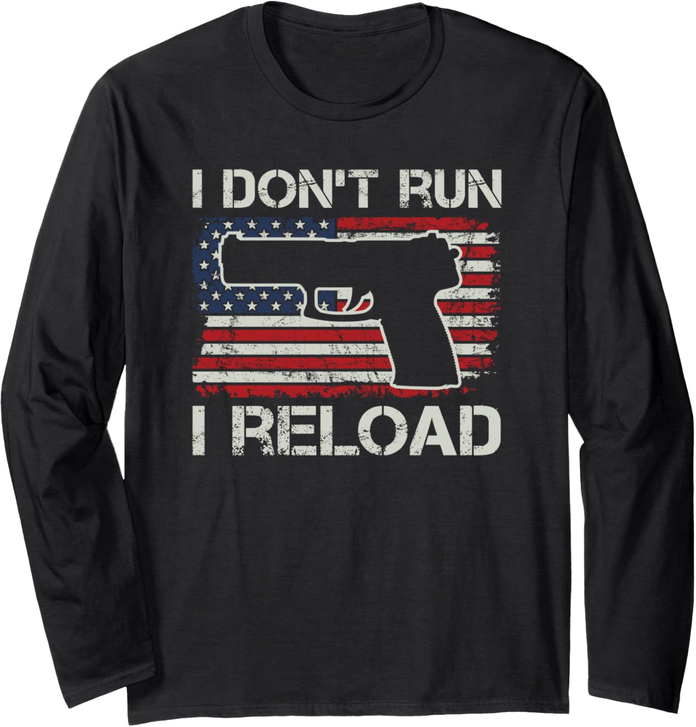 I Dont Run I Reload Pro Guns Pistol Usa Flag Funny Gun