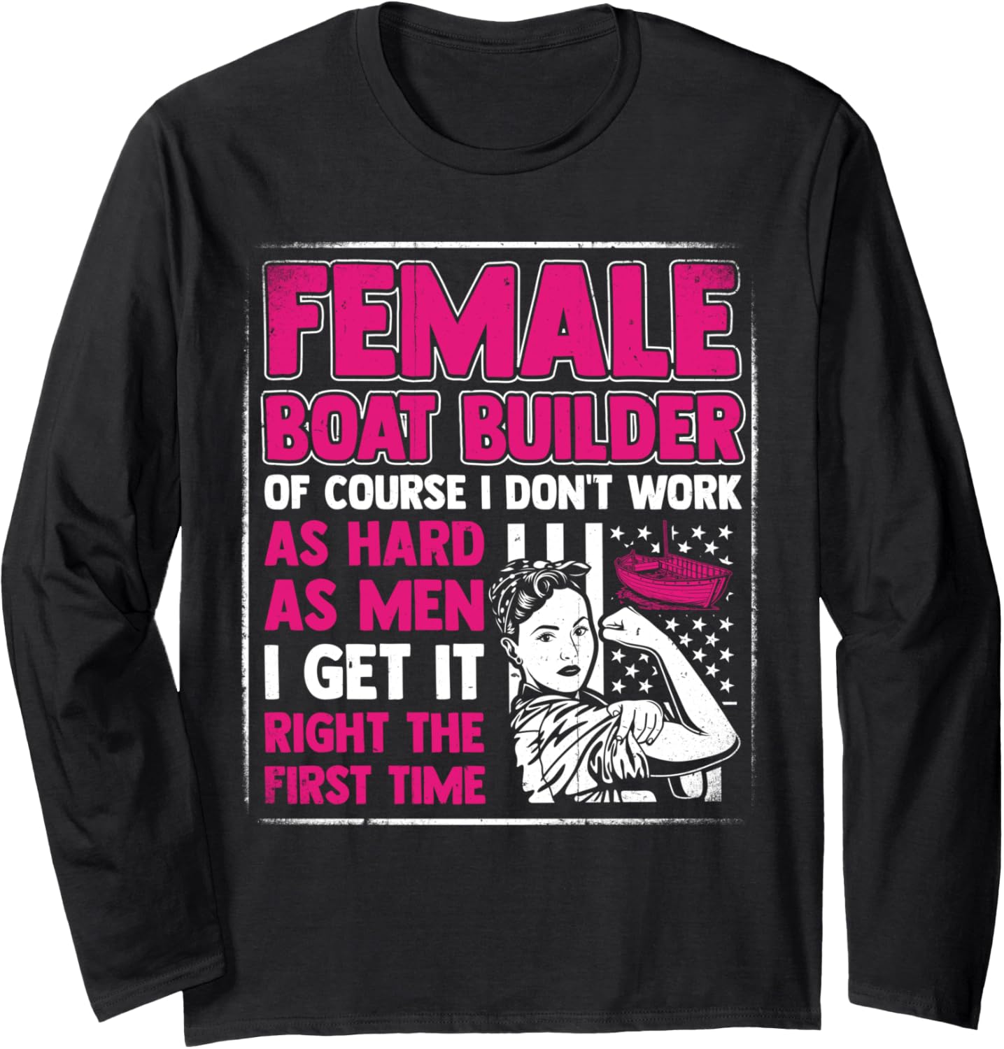 Us Flag Craftswomen Quote Female Boat Builder Long
