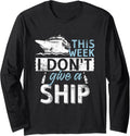 Week I Don Give A Ship Traveler Boating