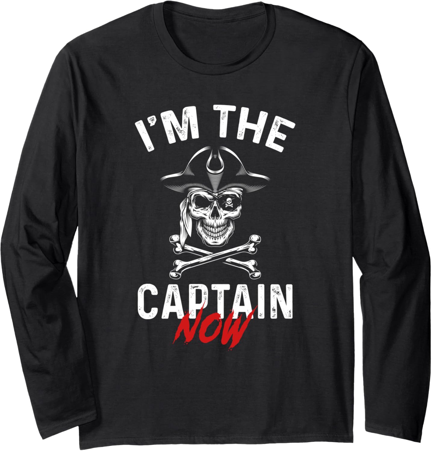I M Captain Now Funny Boat Captain Saying