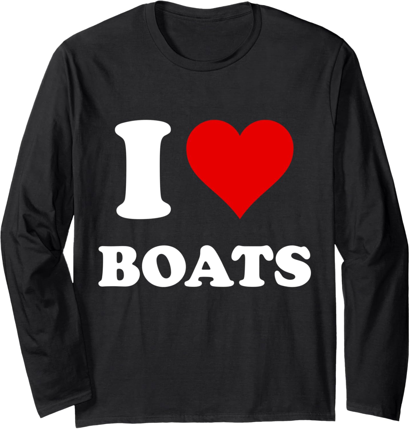 I Heart Boats I Love Boats Long Sleeve