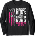 Messy Buns Loaded Guns Raising Wolves Not Sheep Pink Gun Long Sleeve