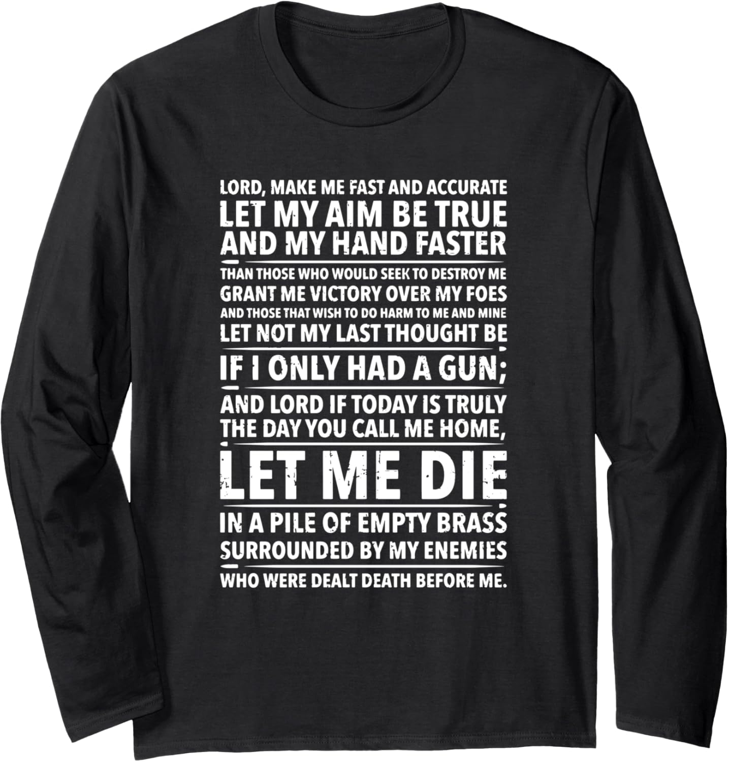 Soldiers Prayer Tshirt Lord Make Me Fast Gun T Shirt Long Sleeve