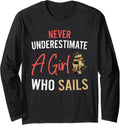 Never Underestimate Girl Who Sails Fun Boat Boating