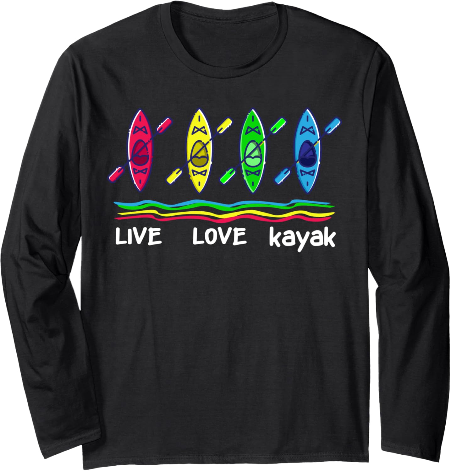 Cool Kayaks Outdoor Funny Kayaking Boating Long Sleeve