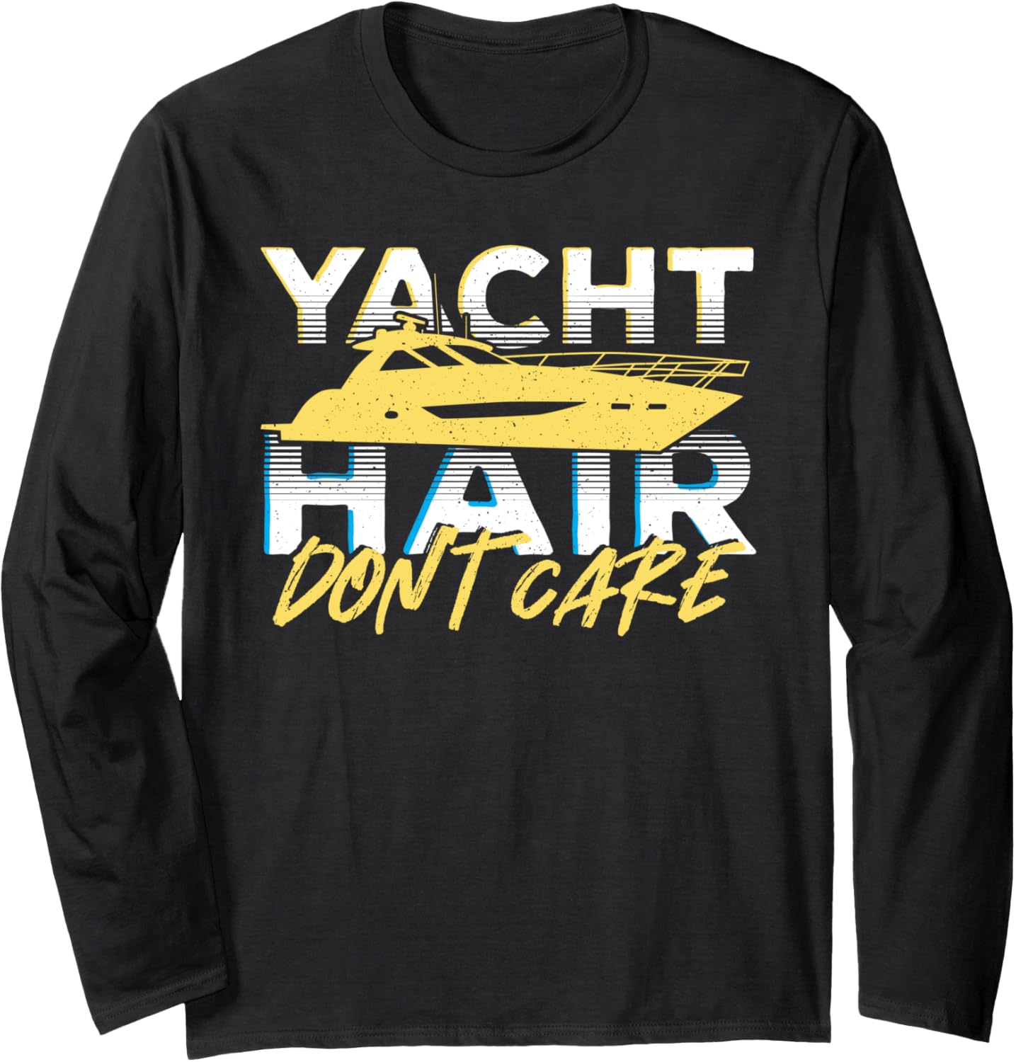 Yacht Hair Don U2019T Care Yacht Boat Sailing