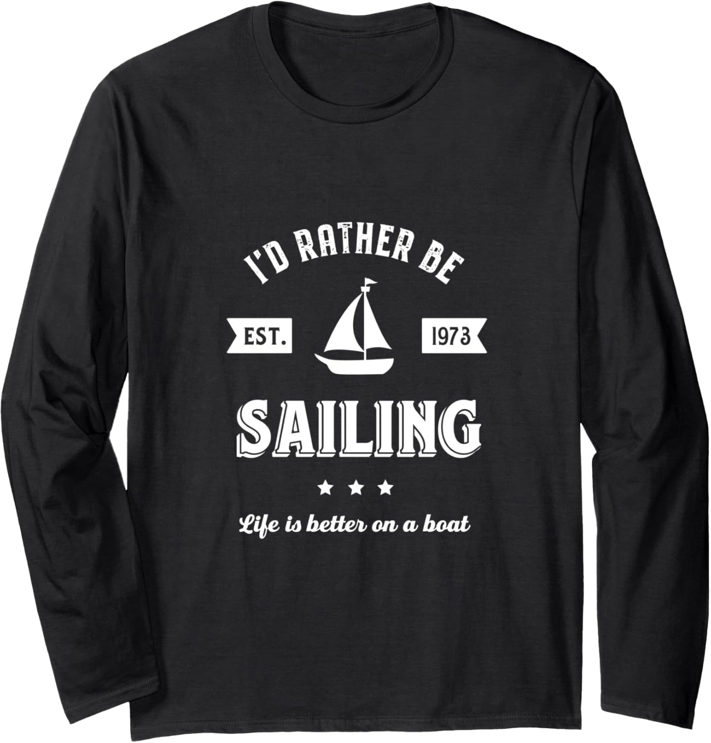 I D Rather Be Sailing Funny Sailor Boat