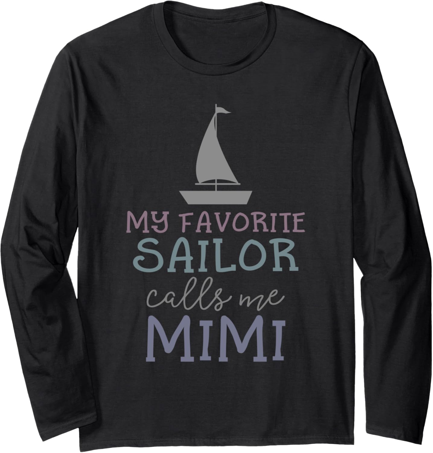 My Favorite Sailor Calls Me Mimi Funny Grandma