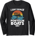 I Just Really My Pontoon Boats Ok Boat