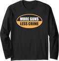 Trendy More Guns Saying Pro Gun Long Sleeve