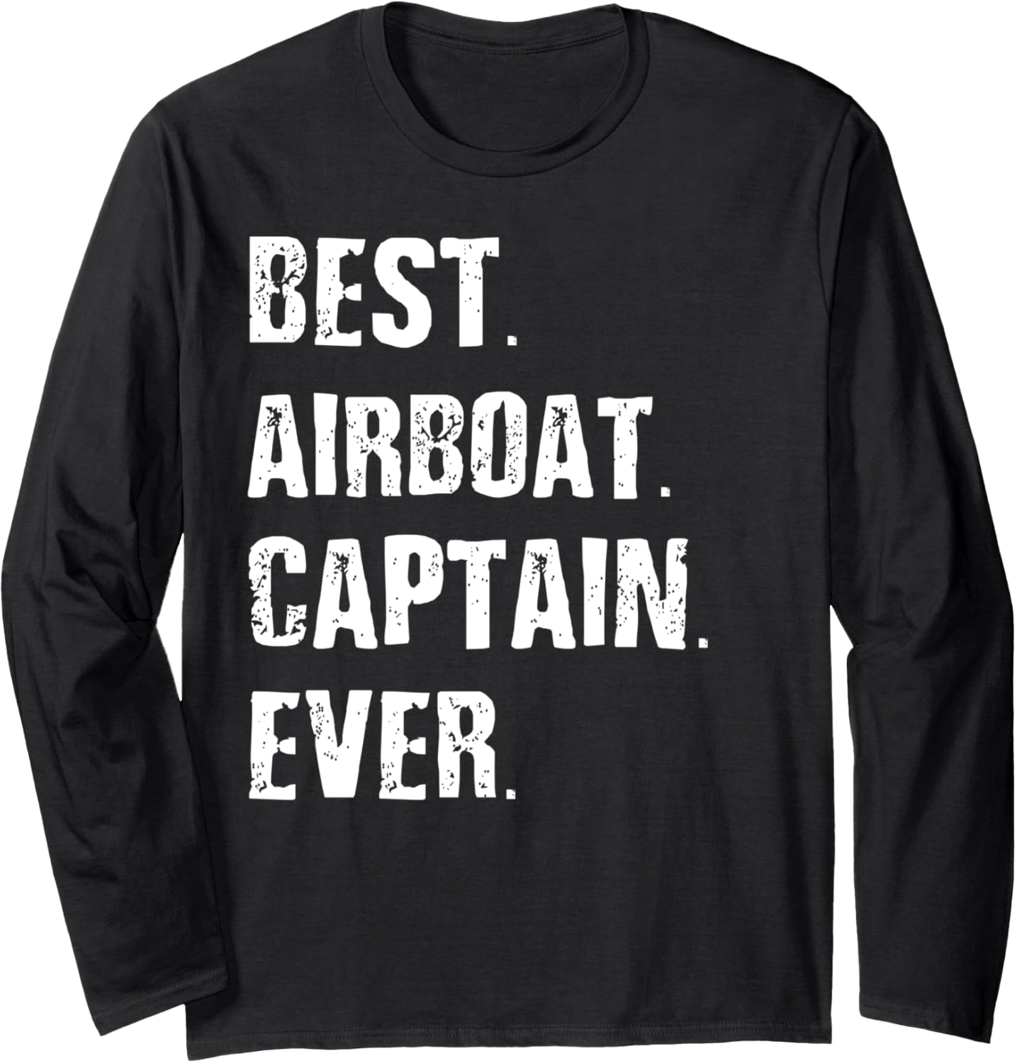 Best Airboat Captain Funny Airboat Racing Airboating Long