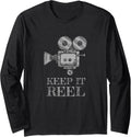 Keep It Reel for Film Fans, Film Students and Filmmakers Long Sleeve