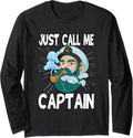 Just Call Me Captain Boat Pontoon Boating Long