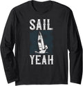 Sailing Sail Yeah Sailboat Long Sleeve