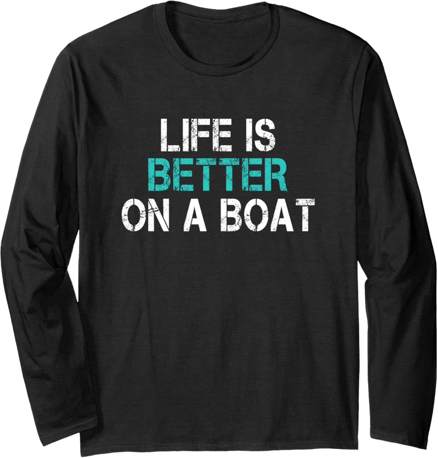 Funny Boating Sailing Cruise Ship Life Is Better