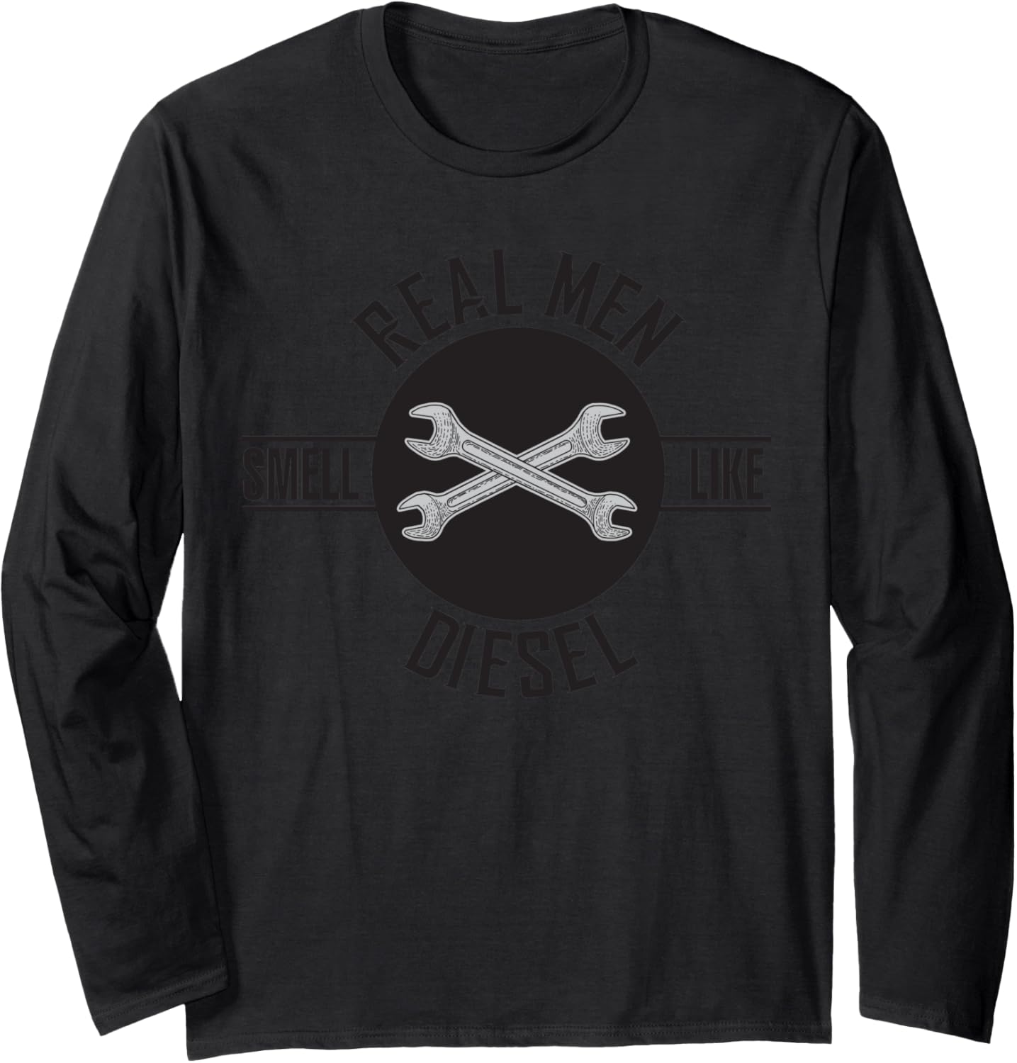 Real Men Smell Like Diesel Funny Mechanics Long