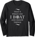 Thats What I Do I Boat I Know
