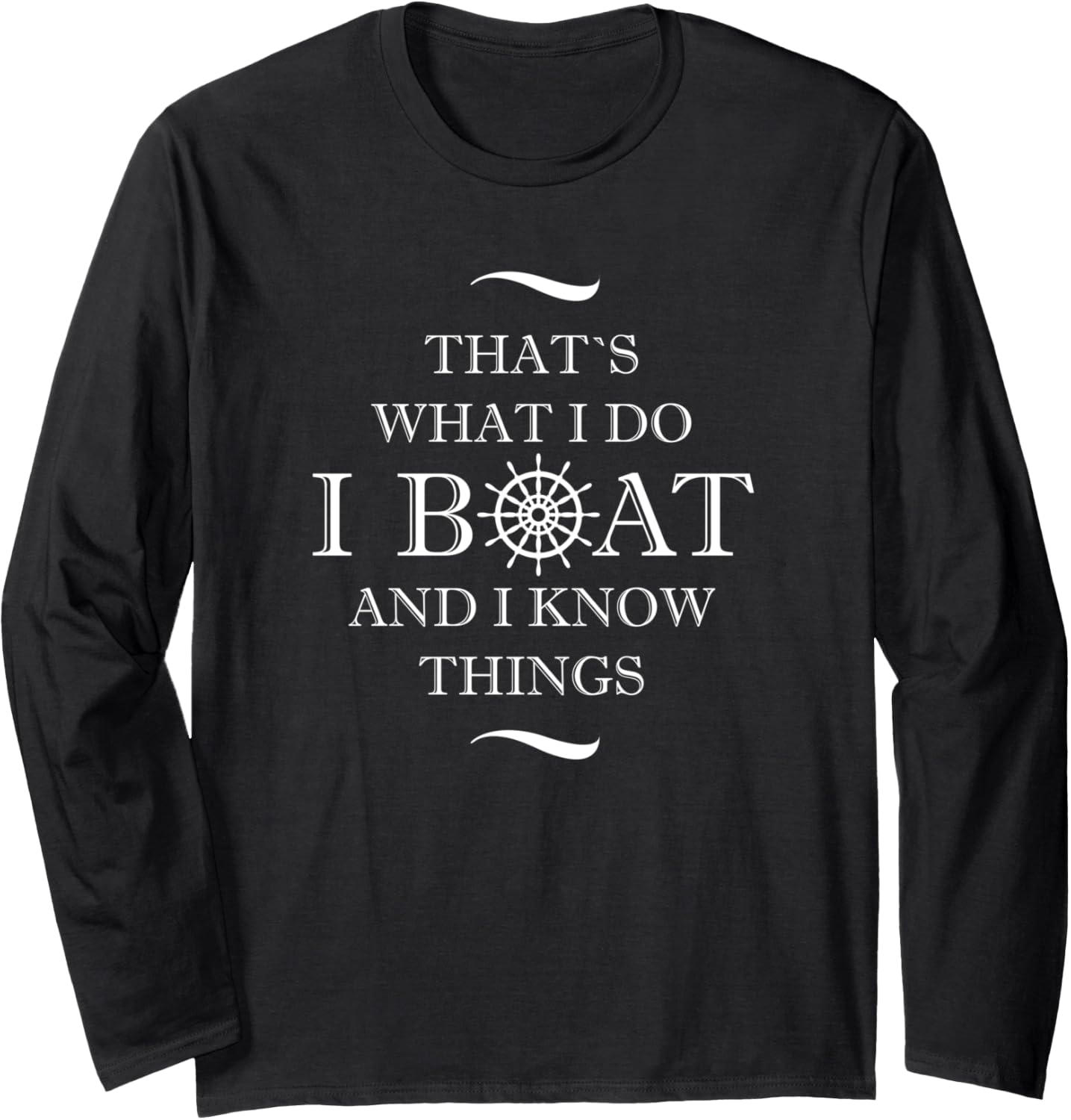 Thats What I Do I Boat I Know
