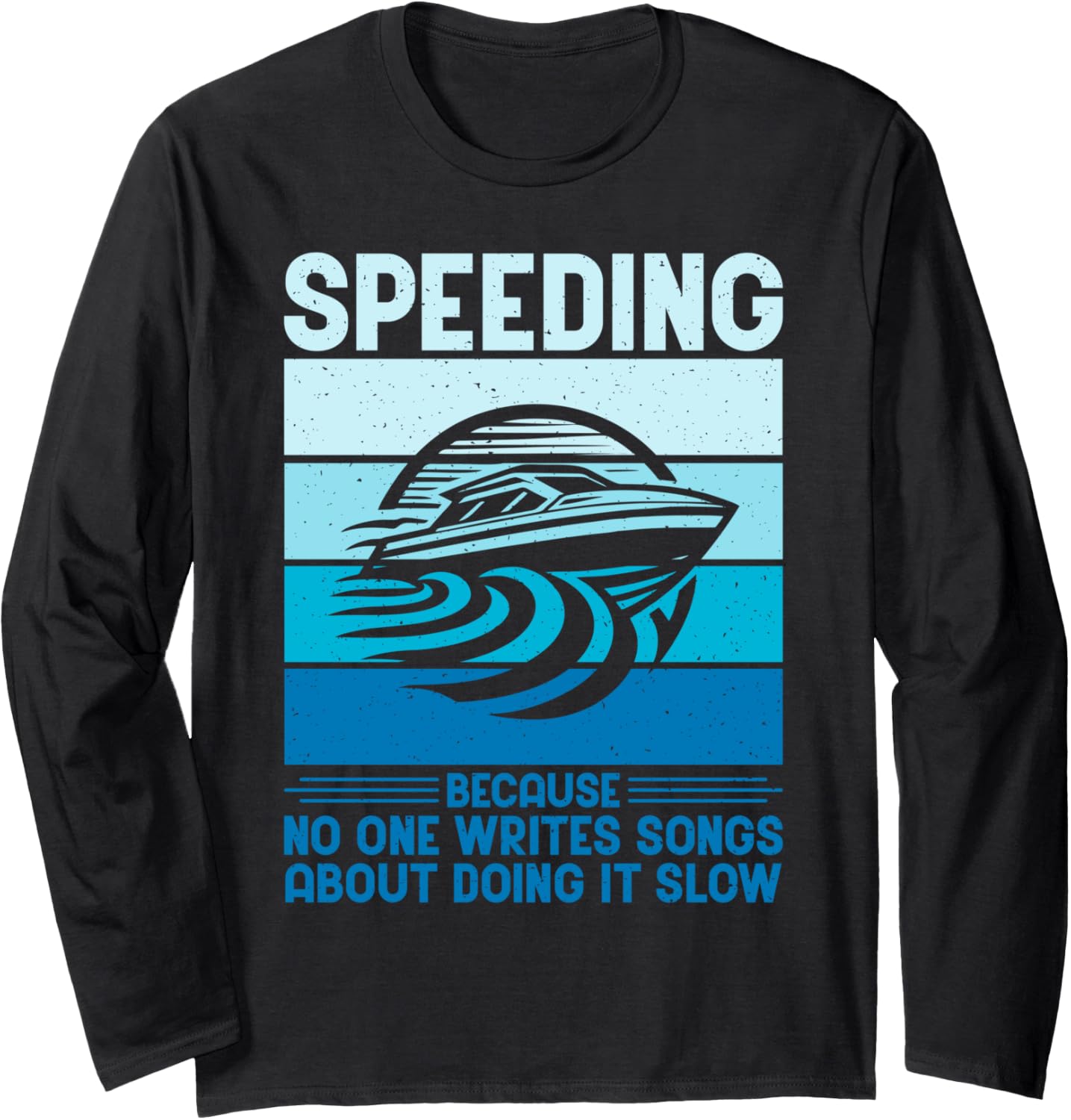 Speeding Because No Writes Songs About Doing It