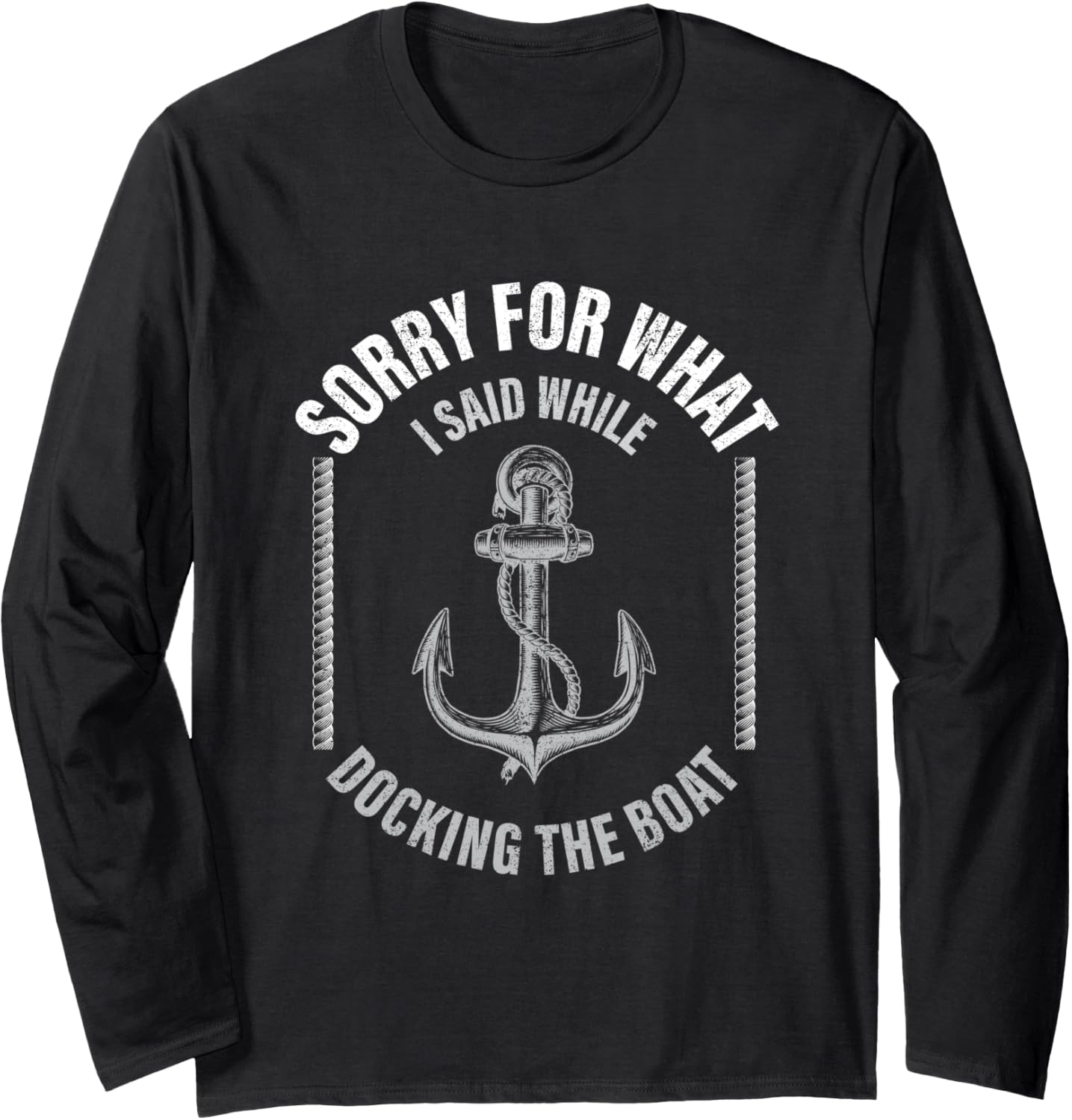 Sorry What I Said While Docking Boat Men