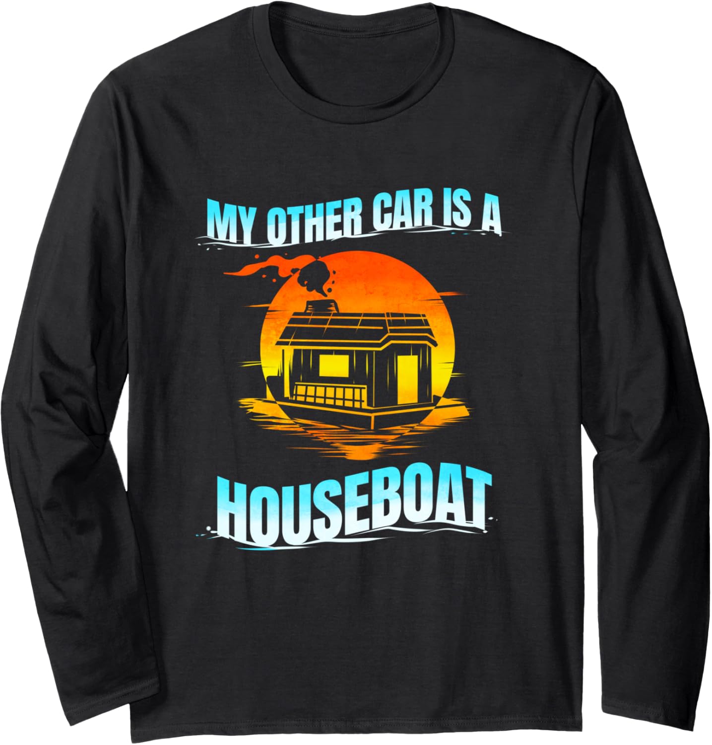 My Other Car Is A Houseboat Funny Houseboating