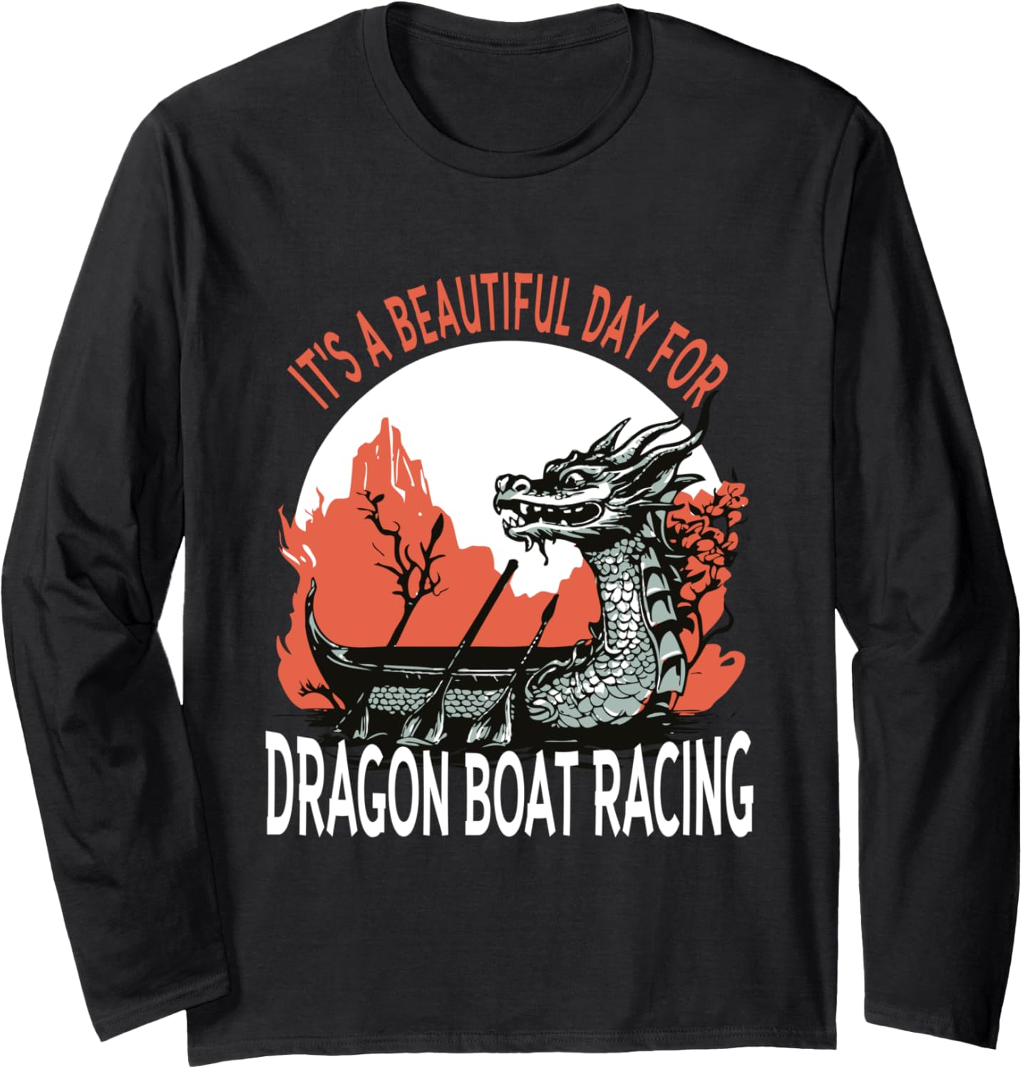 Its A Beautiful Day Dragon Boat Racing Long