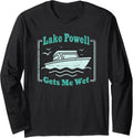 Lake Powell Gets Me Wet Funny Summer Boating