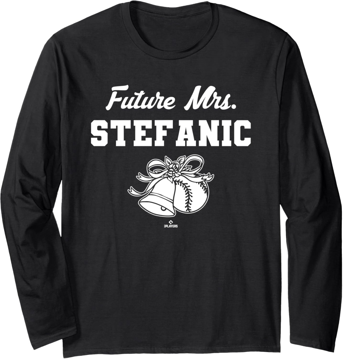 Future Mrs. Michael Stefanic Los Angeles Baseball MLBPA Long Sleeve