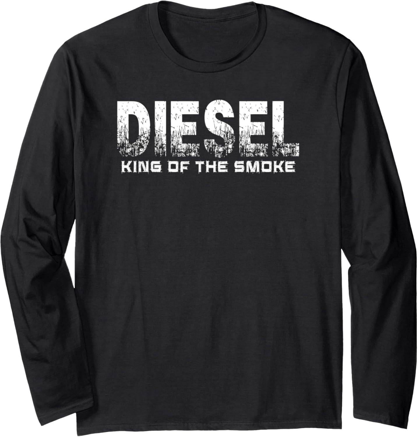Diesel Truck King Of Smoke Diesel Lovers Long