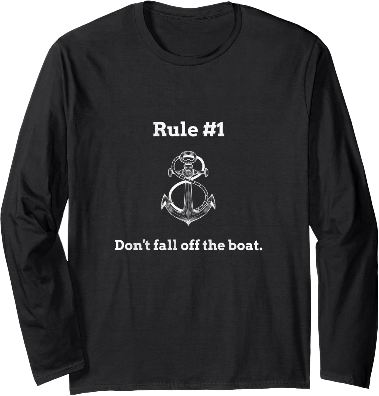 Rule No 1 Don Fall Off Boat Long