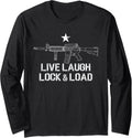 Live Laugh Lock Load Funny Gun Lover Long Sleeve