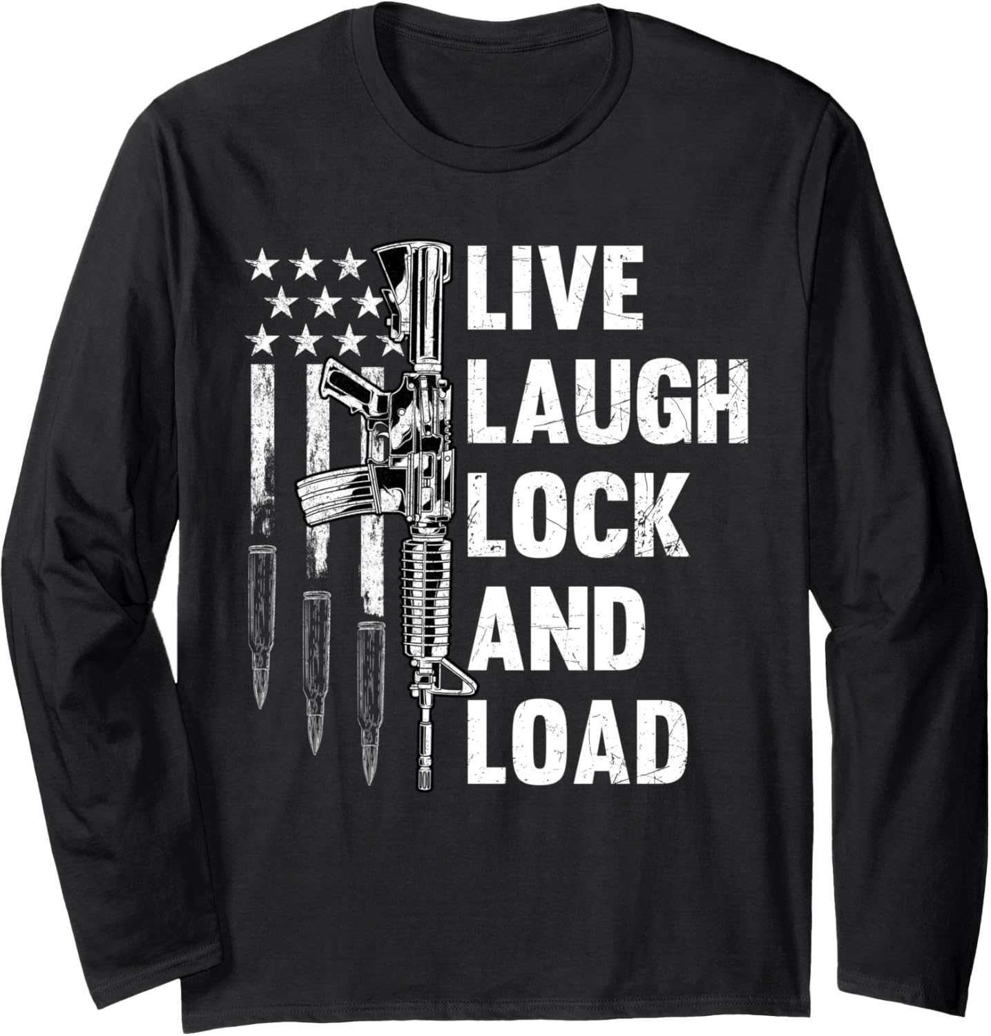 Live Laugh Lock Load Funny Gun Lover American Flag Long Sleeve
