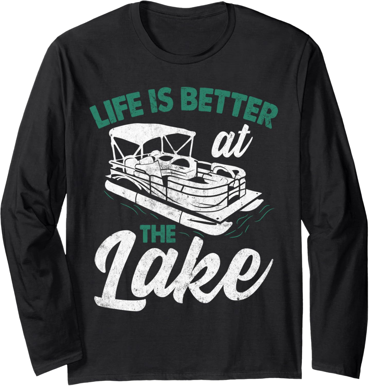 Life Is Better At Lake Pontoon Boat Captain
