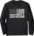 God Guns Beer Freedom Usa Flag Pro Gun Pro God Long Sleeve