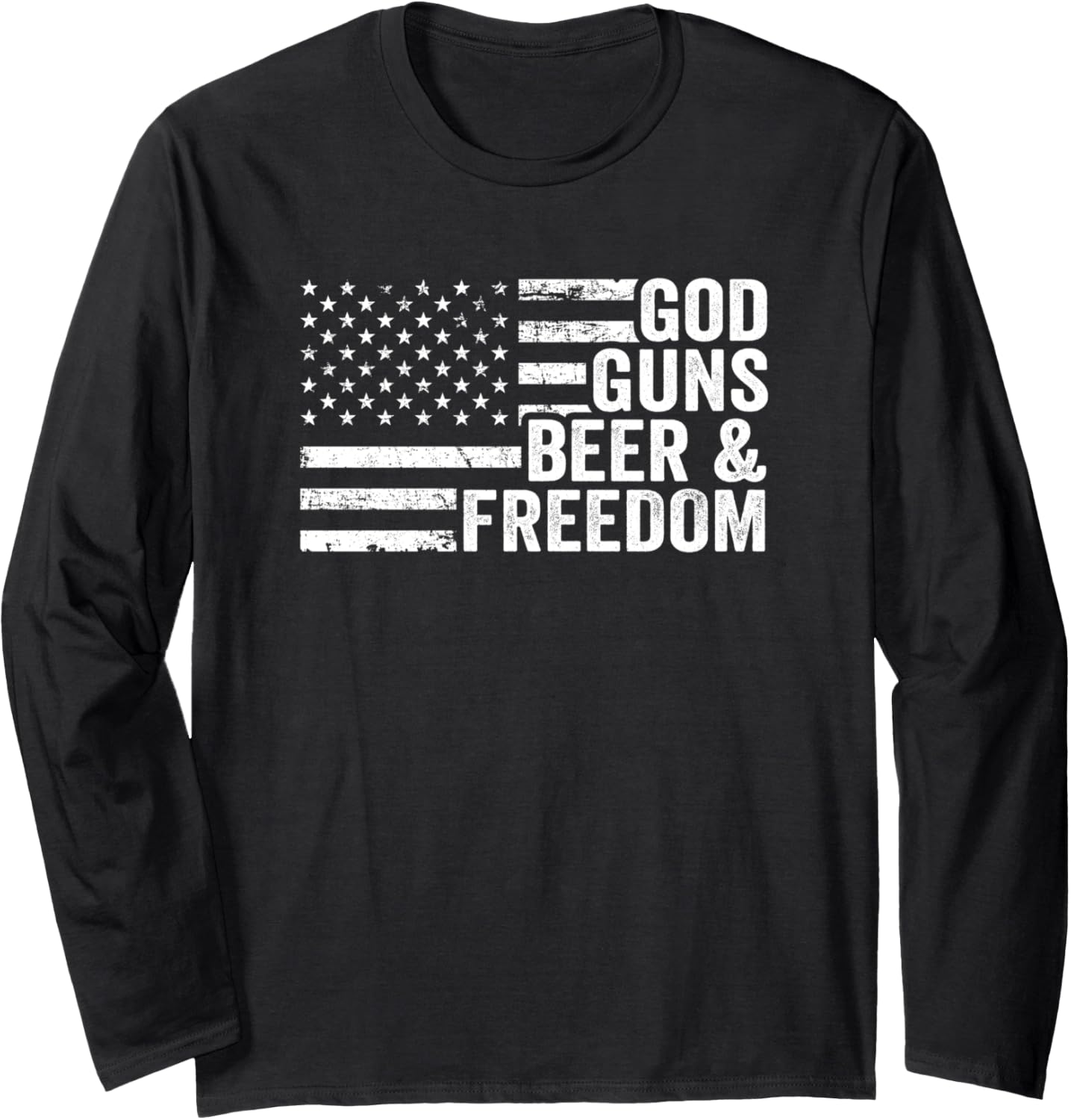 God Guns Beer Freedom Usa Flag Pro Gun Pro God Long Sleeve