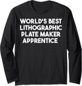 World's Best Lithographic Plate Maker Apprentice Long Sleeve