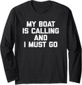 My Boat Is Calling I Must Go Funny