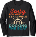 Sorry Docking Boat Funny Boating Captain Boater Retro