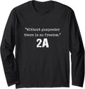Without Gunpowder Shirt Second Amendment Shirt Gun Rights Long Sleeve