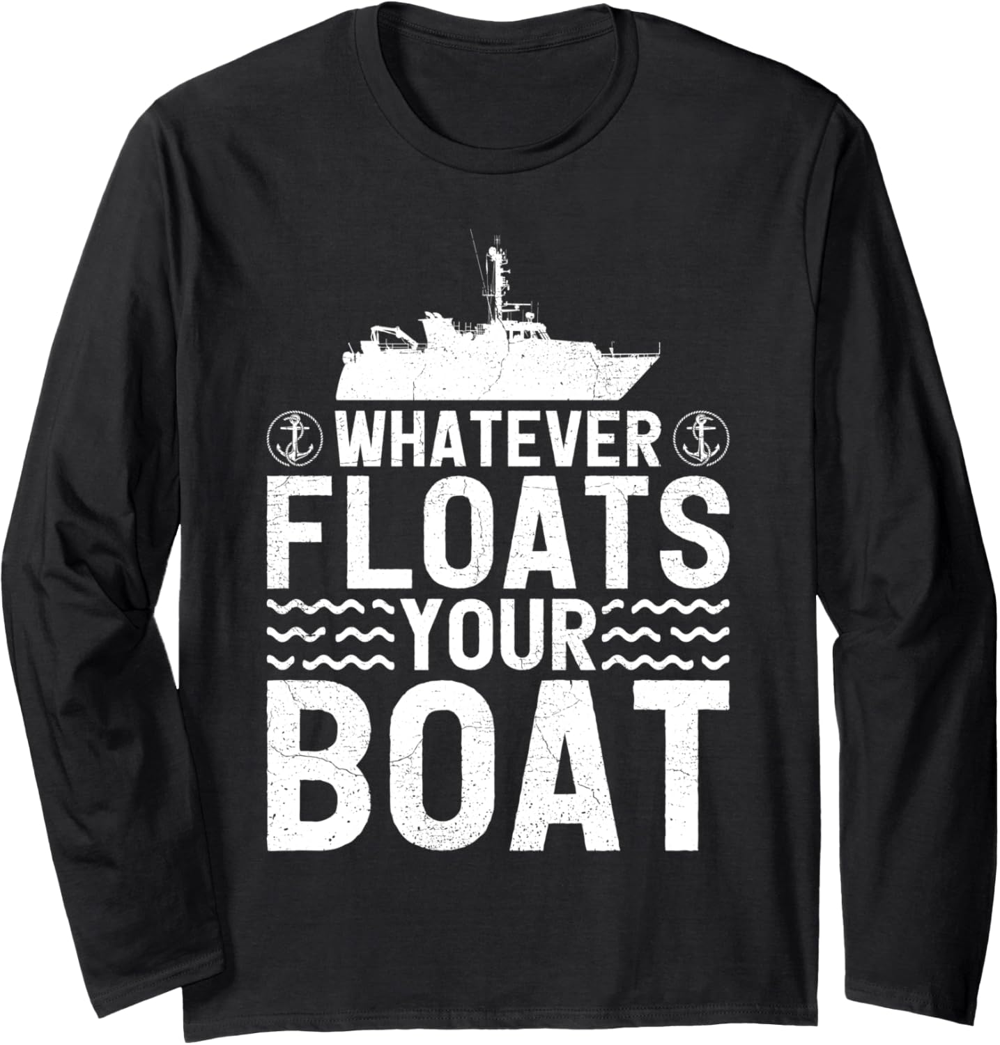 Whatever Floats Boat Boating Captain Pontoon Boat Long