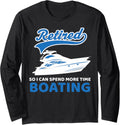 Boating Sailing My Retirement Plan My Boat Long